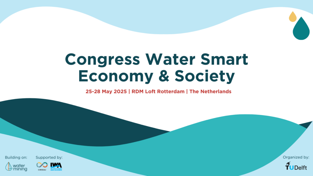 Congress Water Smart Economy & Society, 25-28 May 2025 in Rotterdam, The Netherlands